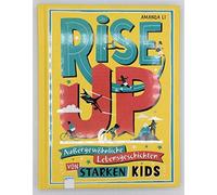 Amanda Li Amy Blackwell Rise up: Außergewöhnliche Lebensgeschichten (Tapa dura)