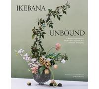Amanda Luu Ivanka Matsuba Ikebana Unbound (Tapa dura)