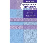 Amanda Murphy Organic Free-Motion Quilting Idea (Tapa blanda) (Importación USA)