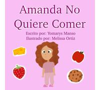 Amanda No Quiere Comer