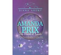 Amanda Prix: The Blood of Kalon