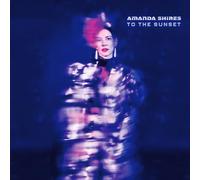 Amanda Shires - To The Sunset [Vinilo]
