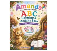 Amanda the Adorable Armadillo's ABC Coloring and Activity Book (The Woodland Adventures)