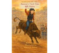 Amanda's First Time Bull Riding - Book 120 - The Heart of Pine Hollow Series