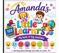 Amanda's Little Learners: My book of big emotions