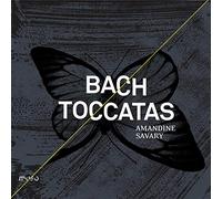 Savary; Amandine - Bach: Toccatas / Amandine Savary, Piano
