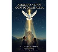 Amando a Dios con toda mi alma: Volumen II · Serie Espiritual: 2