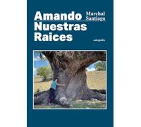 Amando nuestras raíces