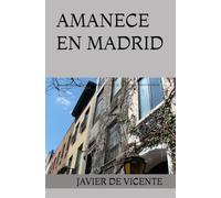 AMANECE EN MADRID: Una comedia filosófica sobre la vida, el amor y la incertidumbre