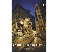 Amanece en San Fermín: 1 (Didot)