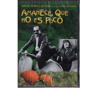 Amanece, Que No Es Poco