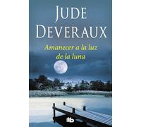 Amanecer a la luz de la luna (Trilogía Moonlight 1) (Ficción)