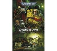 Amanecer de fuego no 04 El trono de la luz | Guy Haley