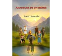Amanecer de un héroe: Una novela de fantasía épica, aventuras, dioses, magia y destino. (Ferantir: tierra de dioses y mortales)
