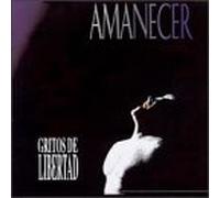 Amanecer - Gritos De Libertad
