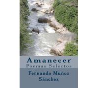 Amanecer: Poemas Selectos