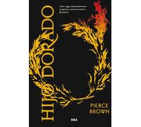 Amanecer rojo 2. Hijo dorado. (Novelas ficción)