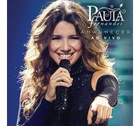 Paula Fernandes - Amanhecer: Ao Vivo