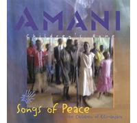Amani Kids - Amani - Songs Of Peace For The Children Of Kilimanjaro