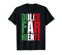 Amante de Dolce Far Niente Italian Italy Camiseta