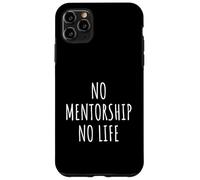 Amante de la mentoría Hombres Mujeres Niños Mentor Life Coaching Carcasa para iPhone 11 Pro Max