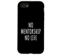 Amante de la mentoría Hombres Mujeres Niños Mentor Life Coaching Carcasa para iPhone SE (2020) / 7 / 8