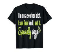 Amante de la Pizza I M En Una Dieta De Mariscos Veo Comida Y La como Es Camiseta