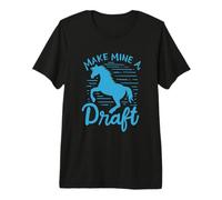 Amante de los Caballos Make Mine A Draft Horse Caballo Camiseta Premium
