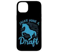 Amante de los Caballos Make Mine A Draft Horse Caballo Carcasa para iPhone 14 Plus