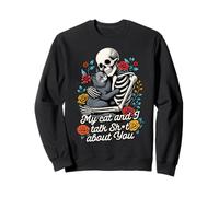 Amante de los Gatos Gato Mamá Esqueleto Mi Gato Y Hablo Sht Acerca De Usted Sudadera