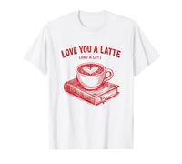 Amante de los Libros de Arte Love You A Latte and A Lot Coffee Pun Latte Camiseta