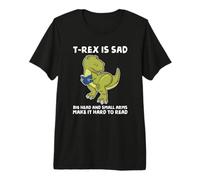 Amante de los Libros de Dinosaurios T Rex Brazos tristes Demasiado Cortos para Leer Camiseta Premium