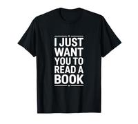 Amante de los Libros Divertidos Diciendo Que Solo Quiero Que leas Camiseta