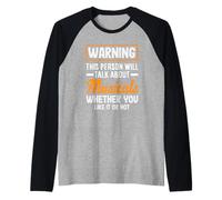 Amante de los musicales Advertencia Habla sobre musicales Camiseta Manga Raglan