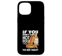 Amante de los perros calientes si no te gustan los hot dogs Carcasa para iPhone 15