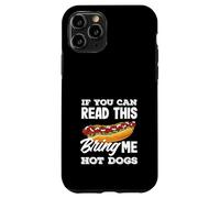 Amante de los perros calientes, si puedes leer esto, tráeme perros calientes Carcasa para iPhone 11 Pro