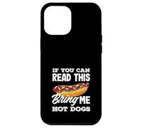 Amante de los perros calientes, si puedes leer esto, tráeme perros calientes Carcasa para iPhone 12 Pro Max