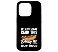 Amante de los perros calientes, si puedes leer esto, tráeme perros calientes Carcasa para iPhone 15 Pro