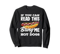 Amante de los perros calientes, si puedes leer esto, tráeme perros calientes Sudadera