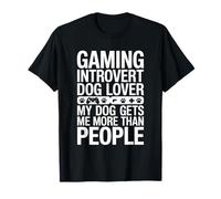 Amante de los Perros introvertidos de Juegos Mi Perro me da más Que la Gente Camiseta
