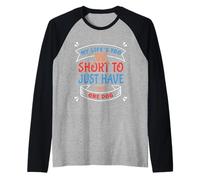 Amante de los Perros La Vida de los Padres es Demasiado Corta para un Solo Perro Camiseta Manga Raglan
