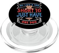 Amante de los Perros La Vida de los Padres es Demasiado Corta para un Solo Perro PopSockets PopGrip para MagSafe