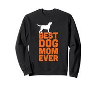 Amante de los perros Labrador Retriever, la mejor mamá de perros de la historia Sudadera
