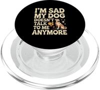 Amante de los Perros Memes Divertidos de Perros Estoy Triste Mi Perro no me Habla PopSockets PopGrip para MagSafe
