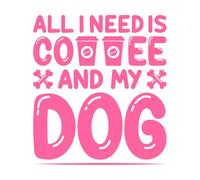 Amante de los perros y los gráficos. Todo lo que necesito es café y mi perro. Calcomanías de pared de papel adhesivo 67.2x75.5cm Decoración de tiendas Rosa