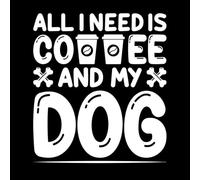 Amante de los perros y los gráficos. Todo lo que necesito es café y mi perro. Pegatinas de tallado fino 67.2x75.5cm Embellecimiento de paredes Blanco