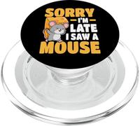 Amante de los Ratones Diseño Sorry I'm Late I Saw A Mouse PopSockets PopGrip para MagSafe