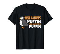 Amante de Puffin Siempre Sea usted mismo a menos que usted puede ser un frailecillo Camiseta