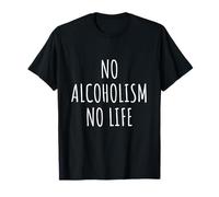 Amante del alcoholismo Hombres Mujeres Humor Party Outfit Bar Camiseta