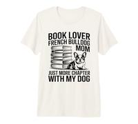 Amante del Libro Bulldog Francés Mamá Solo Un Capítulo Mre con Perro Camiseta Premium